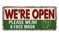 We`re open, please wear a face mask vintage rusty metal sign