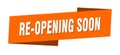 re-opening soon banner template. re-opening soon ribbon label. Royalty Free Stock Photo