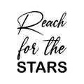 reach for the stars black letter quote Royalty Free Stock Photo