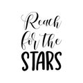 reach for the stars black letter quote Royalty Free Stock Photo
