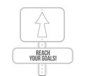 reach your goals line street sign isolated