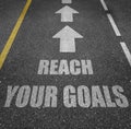 Reach your goals road markings Royalty Free Stock Photo