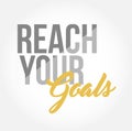 reach your goals stylish typography copy message