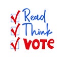 Read, think, vote. Handwritten lettering with check mark symbols. Presidential Election of USA Campaign 2024 Royalty Free Stock Photo