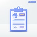 Real estate contract on 3D clipboard icon symbol. Mortage home, Purchase, Loan, lease, Rental and selling real estate business