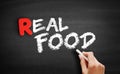 Real Food text on blackboard