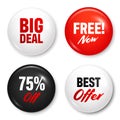 Realistic badges with text. Product promotion, sale. Special offer. Glossy round button. Pin badge mockup. Vector