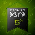 Realistic Black pennant with inscription Back to School Sale Five percent Discounts on green background. Seamless