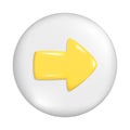 Realistic 3d yellow arrow on gray round button. Cartoon plastic glossy shape of pointer 3d direction icon, pointing right or Royalty Free Stock Photo