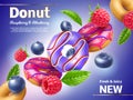 Realistic donuts poster. Sweet pastries with fruit, berry glaze, flying donut with mint leaves, raspberry and blueberry Royalty Free Stock Photo