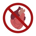 Realistic heart in red prohibited sign. Ban for love. No feelings. Heart illness. No heart