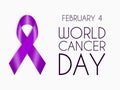 Realistic purple ribbon, world cancer day symbol, sign of support. February 4 banner with plum tape, text and date.