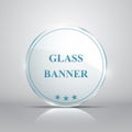 Realistic transparent round glass banner on grey background