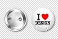 Realistic white and black badges with text and red heart. I love design. 3D glossy round button. Pin badge mockup Royalty Free Stock Photo