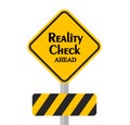 Reality check Ahead Sign Royalty Free Stock Photo