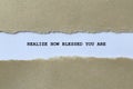 realize how blessed you are on white paper