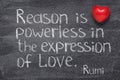 Reason is powerless Rumi