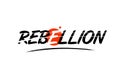 rebellion word text logo icon with red circle design