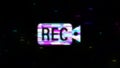 Rec icon in glitch effect. Set recording sign. Currently recording. Motion graphics.