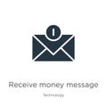 Receive money message icon vector. Trendy flat receive money message icon from technology collection isolated on white background Royalty Free Stock Photo