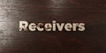 Receivers - grungy wooden headline on Maple - 3D rendered royalty free stock image