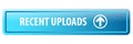 Recent uploads web button Royalty Free Stock Photo