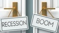 Recession and boom as a choice - pictured as words Recession, boom on doors to show that Recession and boom are opposite options Royalty Free Stock Photo