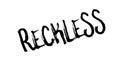 Reckless rubber stamp