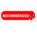 Recommended badge tag on white background. recommended button. recommended and warranty quality sign. flat style