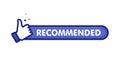 Recommended icon. Line label recommended with thumb up. Sign brand with recommended. Best tag for great brend. Banner thumb up on Royalty Free Stock Photo