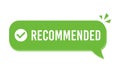 Recommended icon vector, green recommendation label with check mark tick, trusted or assurance label badge pictogram