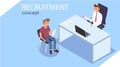 Recruitment. Isometric recruitment concept. Office workers are sitting in isometry. A person is interviewed.