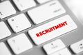 Recruitment - overall process of identifying, sourcing, screening, shortlisting, and interviewing candidates for jobs within an