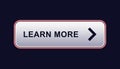 Rectangle call to action button with learn more text and right arrow symbol Royalty Free Stock Photo