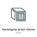 Rectangular prism volume outline vector icon. Thin line black rectangular prism volume icon, flat vector simple element Royalty Free Stock Photo