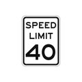 Rectangular traffic signal with white background and text in black, isolated on white background. Speed limit to forty