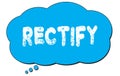 RECTIFY text written on a blue thought bubble