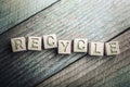 Recycling Written On Wooden Blocks On A Board