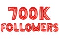 Seven hundred thousand followers, red color