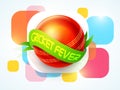 Red ball with green ribbon for Cricket Fever.