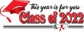 Red Class of 2022 This Year is for you Banner Royalty Free Stock Photo