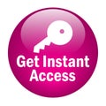 Instant access button Royalty Free Stock Photo