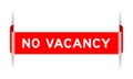 Red inserted label banner with word no vacancy on white background