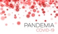 Red coronavirus confetti with Pandemia covid-19 sign