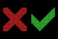 Red cross and green checkmark LED dot matrix digital display icons for success and error concept isolated vector illustration. Royalty Free Stock Photo