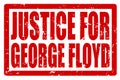 Red grunge stamp with the text JUSTICE FOR GEORGE FLOYD as a protest against police brutality in USA