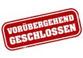 Red grungy VORUBERGEHEND GESCHLOSSEN rubber stamp