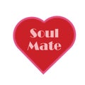 Valentines Day Red Heart Saying Soul Mate