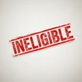 Red ineligible stamp with textured effect isolated on white background Royalty Free Stock Photo