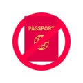 Red International passport with prohibition sign template. National documents in stop circle on white background. Travel